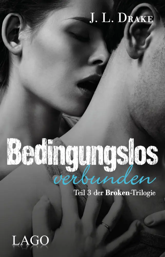 Cover: 9783957611819 | Bedingungslos verbunden | J. L. Drake | Taschenbuch | Deutsch | 2017