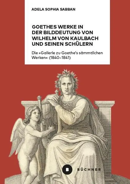 Cover: 9783963171819 | Goethes Werke in der Bilddeutung von Wilhelm von Kaulbach und...