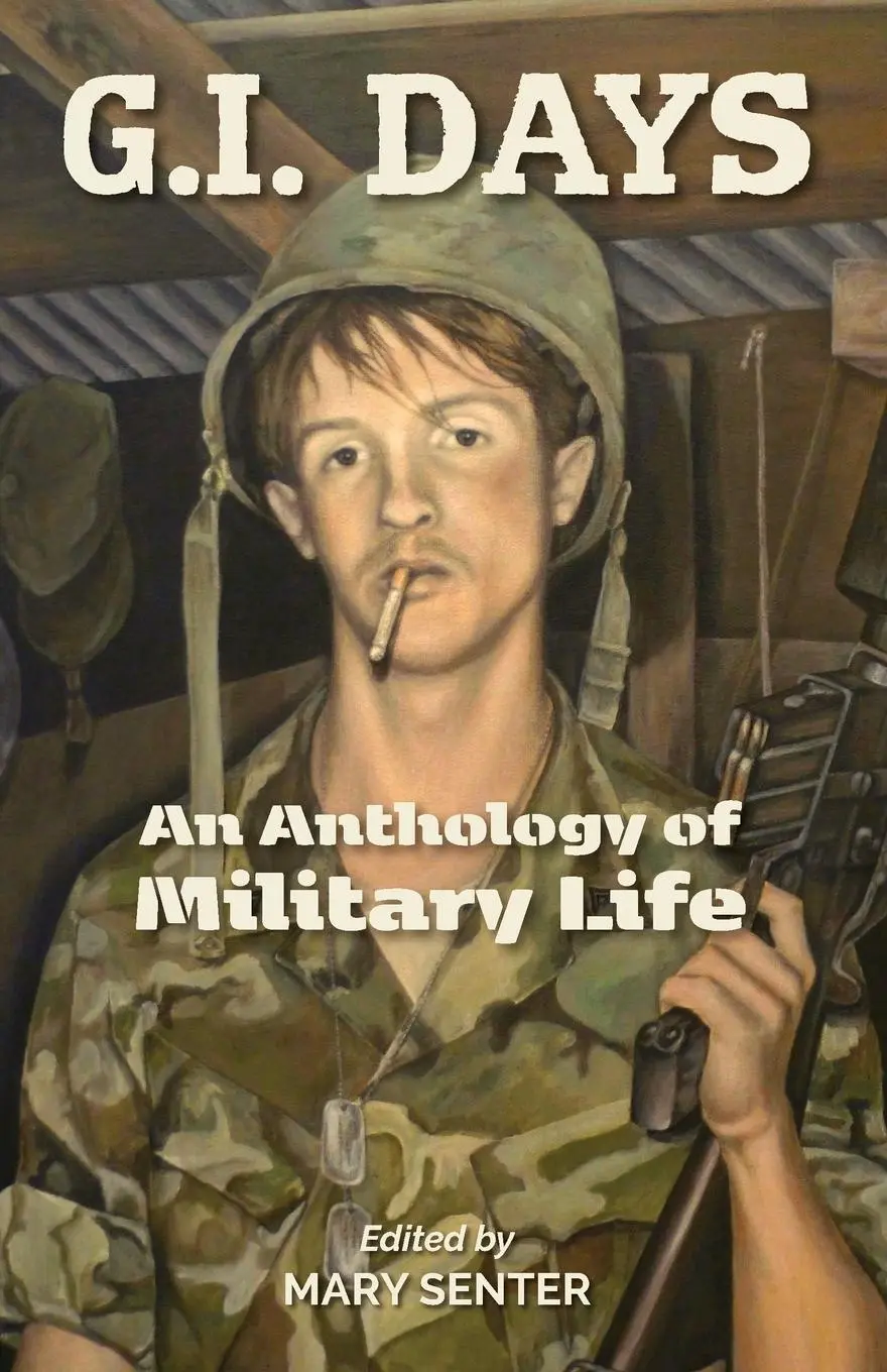 Cover: 9798987041819 | G.I. Days | An Anthology of Military Life | Mary Senter | Taschenbuch