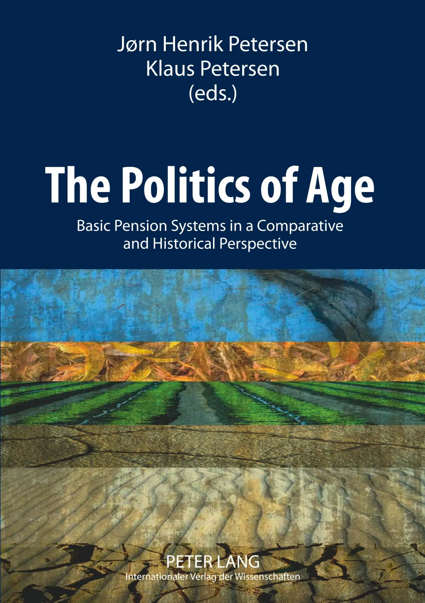 The Politics of Age: Basic Pension Systems in a Comparative and Historical Perspective