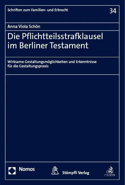Cover: 9783756011919 | Die Pflichtteilsstrafklausel im Berliner Testament | Anna Viola Schön