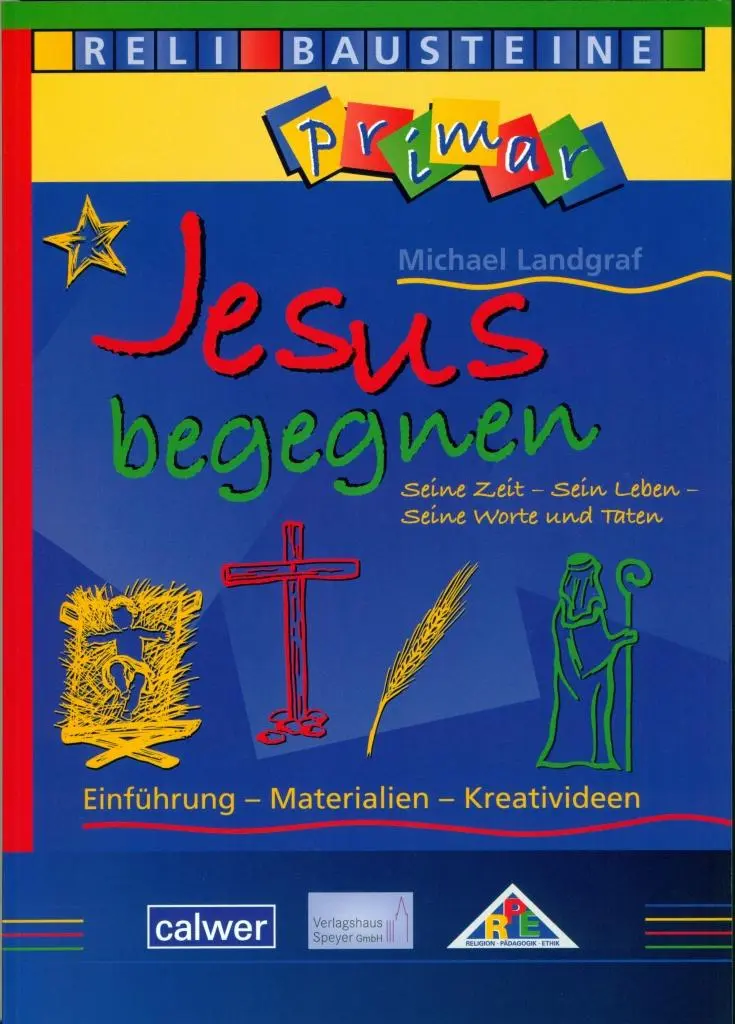 Cover: 9783766841919 | Jesus begegnen Seine Zeit - Sein Leben - Seine Worte und Taten | 80 S.