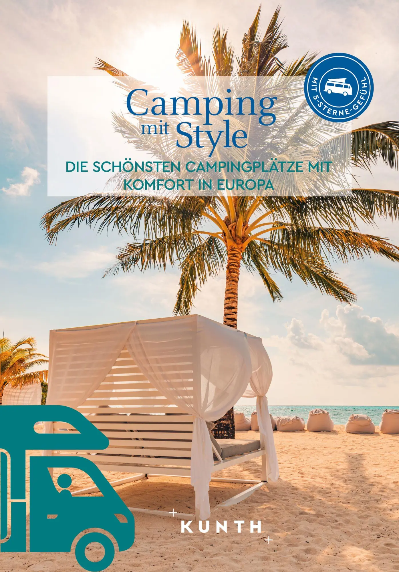 Cover: 9783969651919 | KUNTH Camping mit Style | Susanne Lipps | Taschenbuch | 288 S. | 2024
