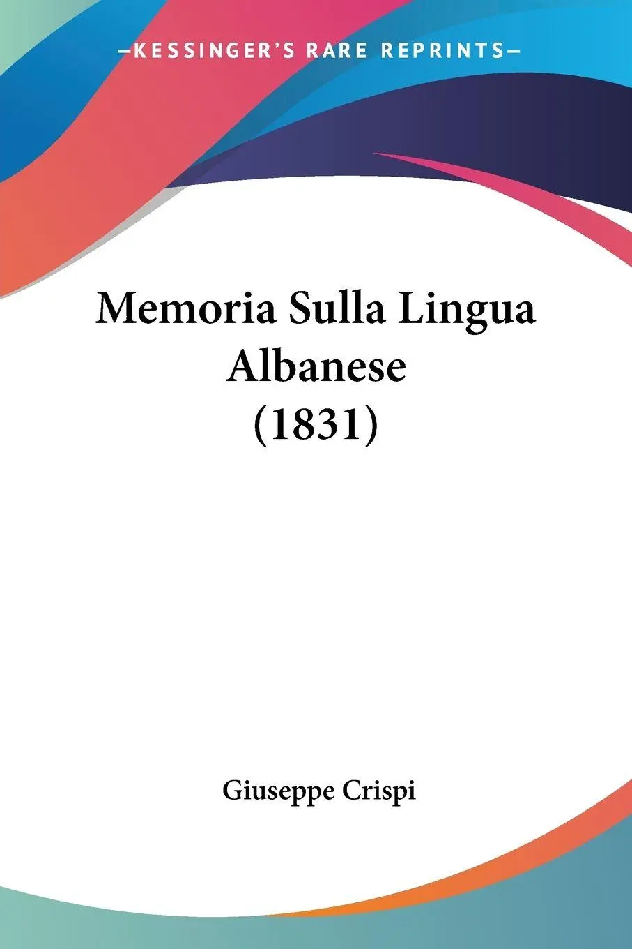 Cover: 9781160192019 | Memoria Sulla Lingua Albanese (1831) | Giuseppe Crispi | Taschenbuch