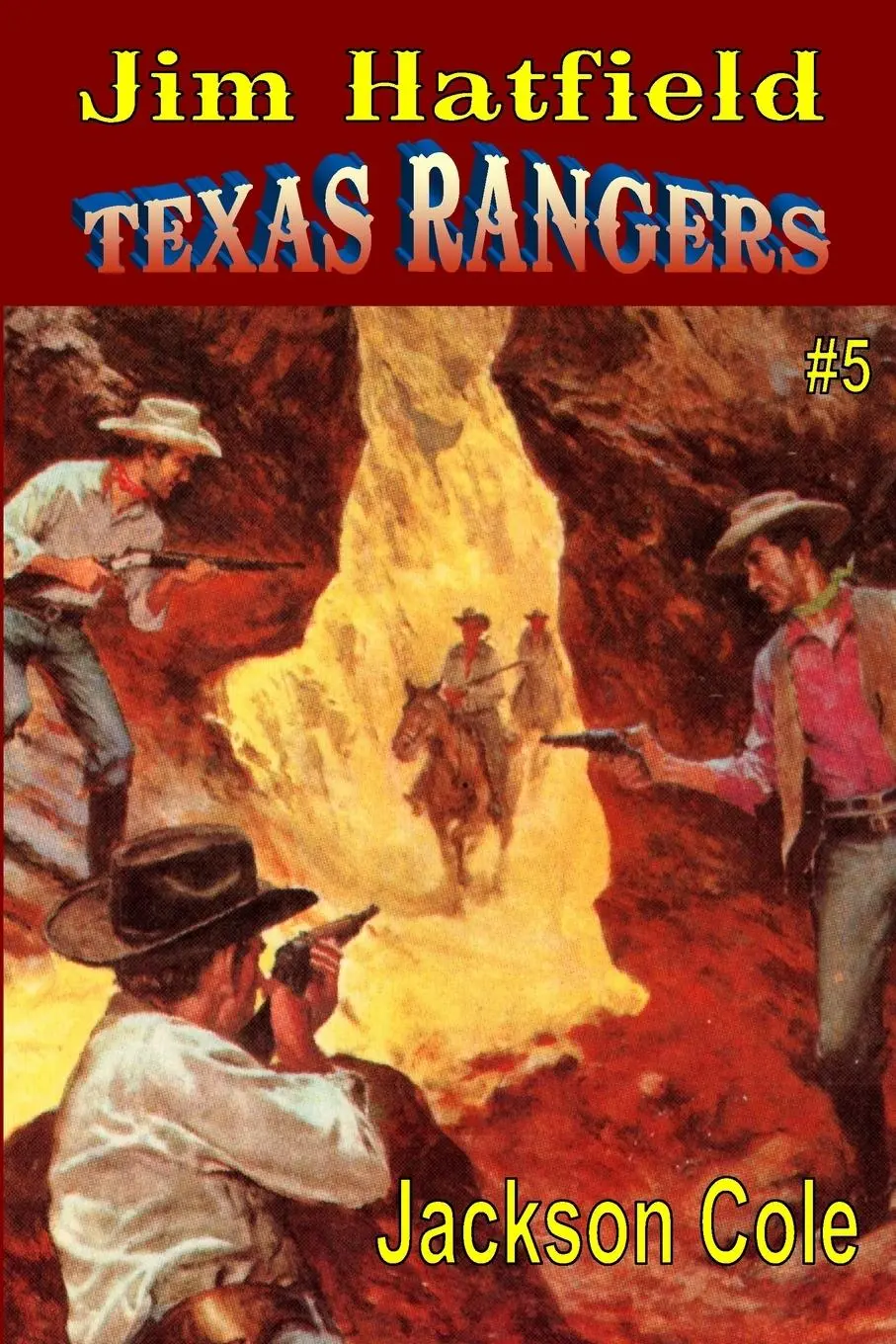 Cover: 9781647202019 | Jim Hatfield Texas Rangers #5 | Jackson Cole | Taschenbuch | Englisch