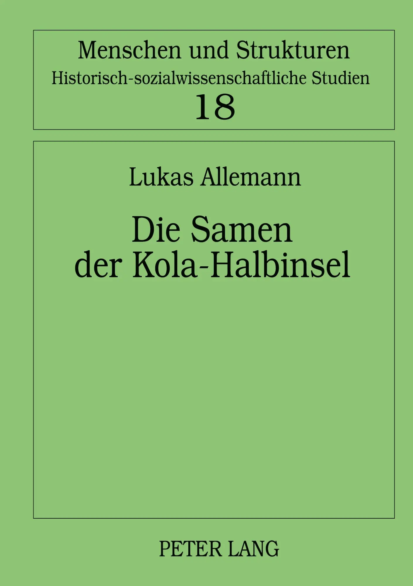 Cover: 9783631612019 | Die Samen der Kola-Halbinsel | Lukas Allemann | Buch | 132 S. | 2010