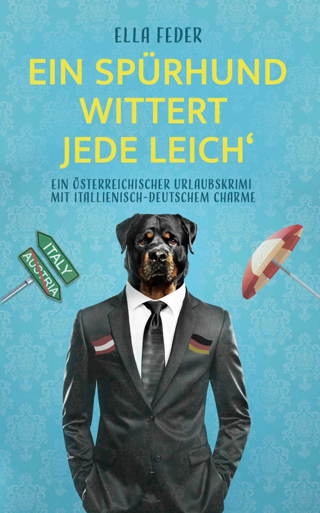 Cover: 9783748772019 | Ein Spürhund wittert jede Leich' | Ella Feder | Taschenbuch | 306 S.