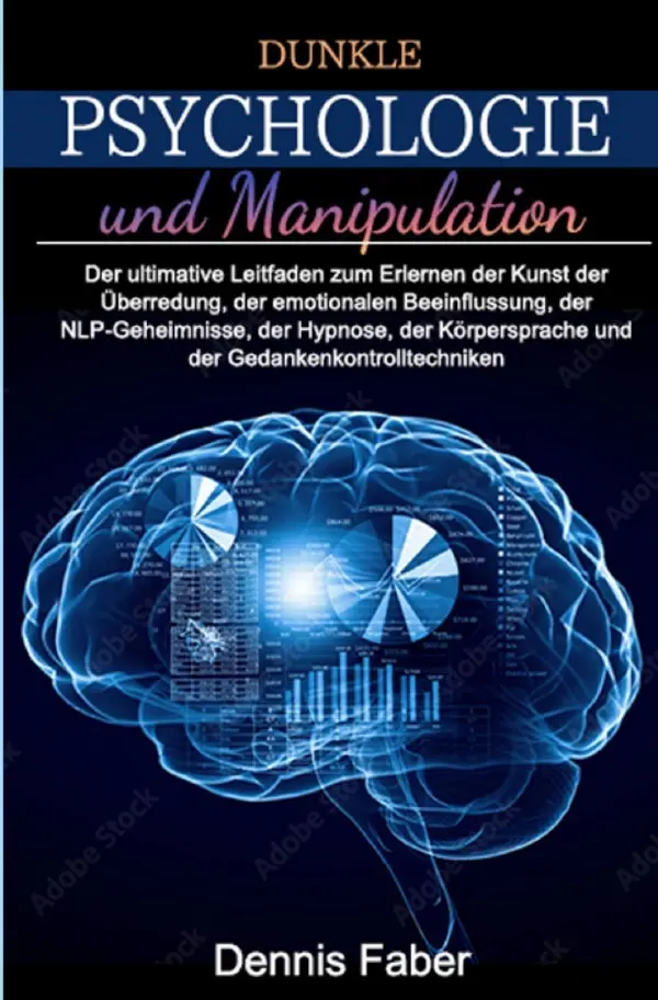 Cover: 9783754162019 | Dunkle Psychologie und Manipulation | Dennis Faber | Taschenbuch