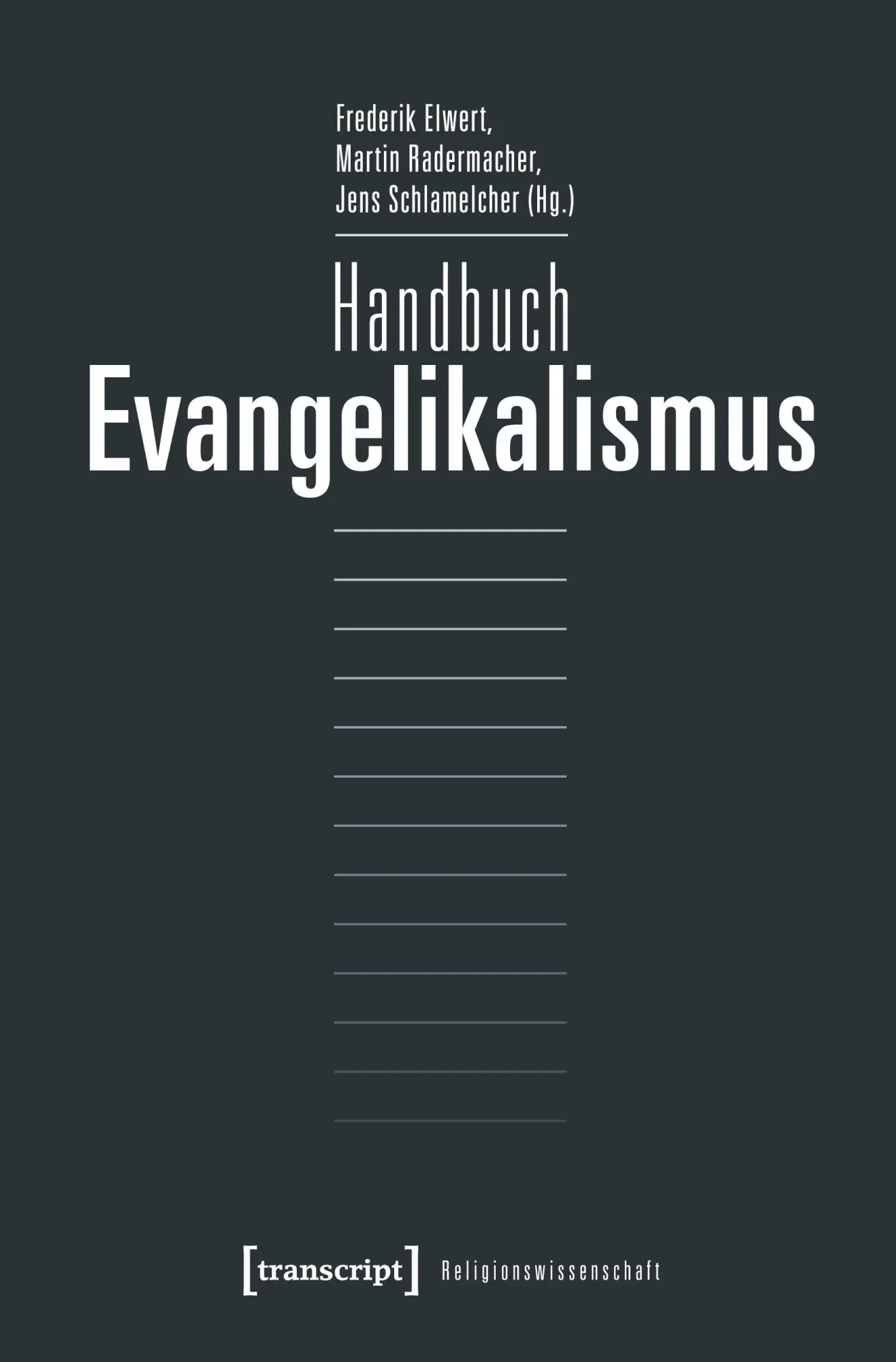 Cover: 9783837632019 | Handbuch Evangelikalismus | Frederik Elwert | Taschenbuch | 452 S.