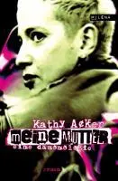 Cover: 9783852862019 | Meine Mutter | Kathy Acker | Buch | 296 S. | Deutsch | 2010