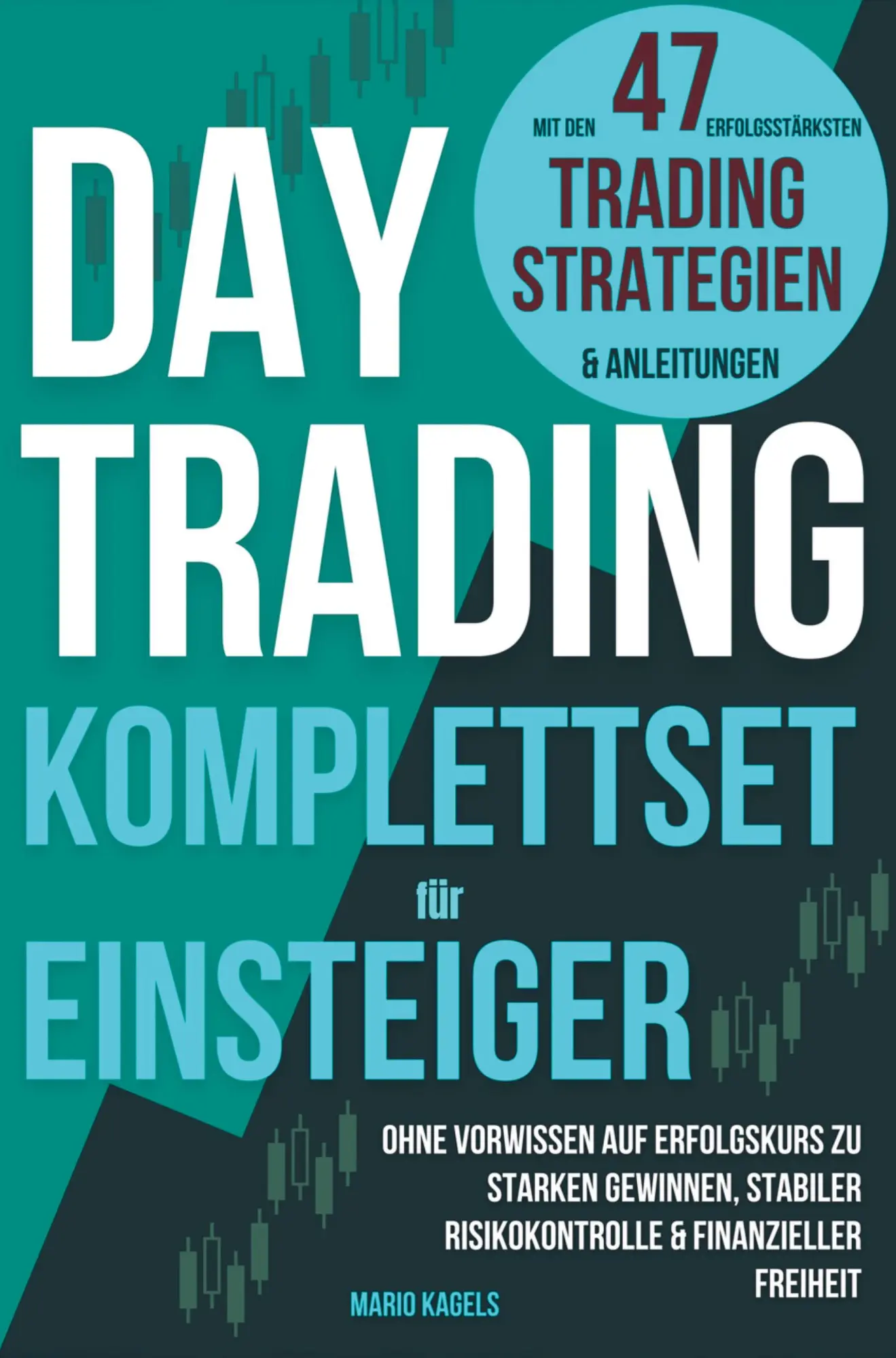 Cover: 9789403792019 | Daytrading Komplettset für Einsteiger mit den 47 erfolgsstärksten...