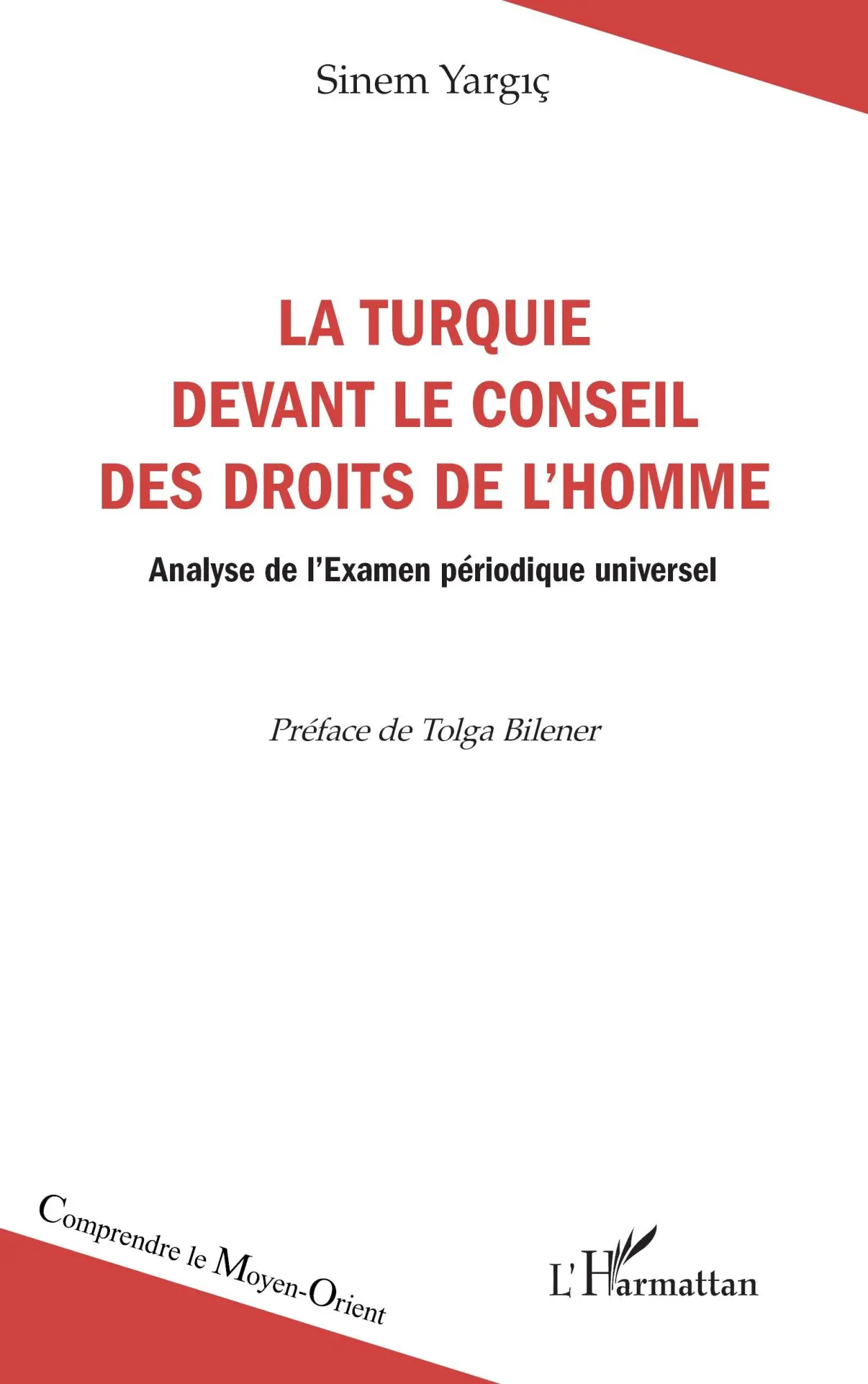Cover: 9782336612119 | La Turquie devant le Conseil des droits de l'homme | Sinem Yargic