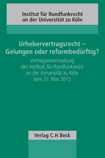 Cover: 9783406662119 | Urhebervertragsrecht - Gelungen oder reformbedürftig? | Berger | Buch