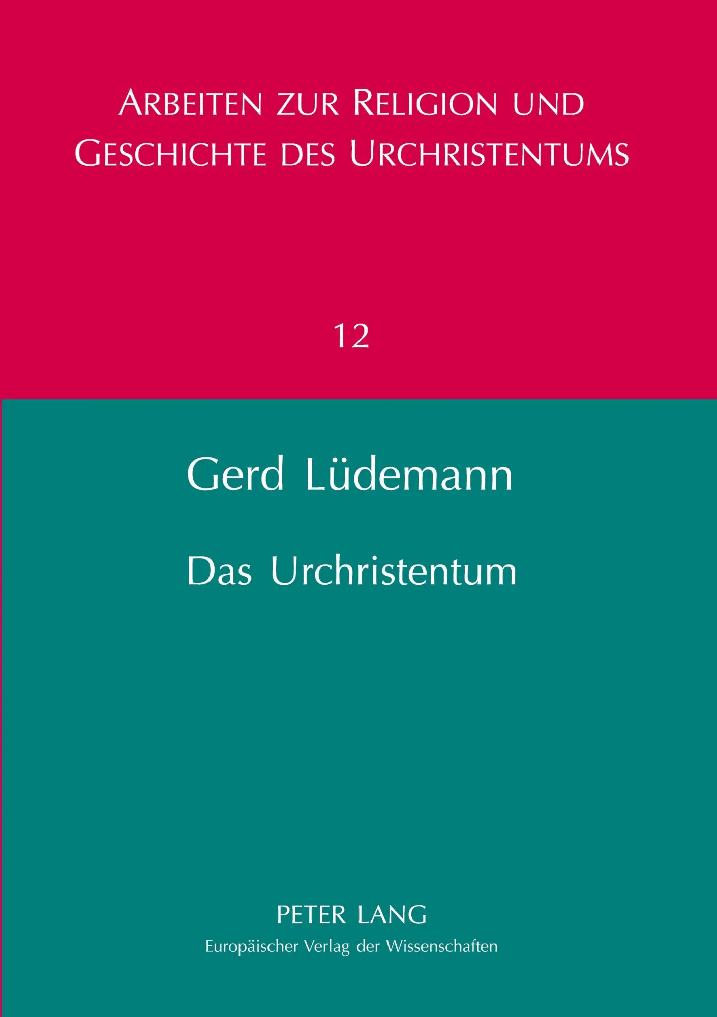 Cover: 9783631392119 | Das Urchristentum | Eine kritische Bilanz seiner Erforschung | Buch