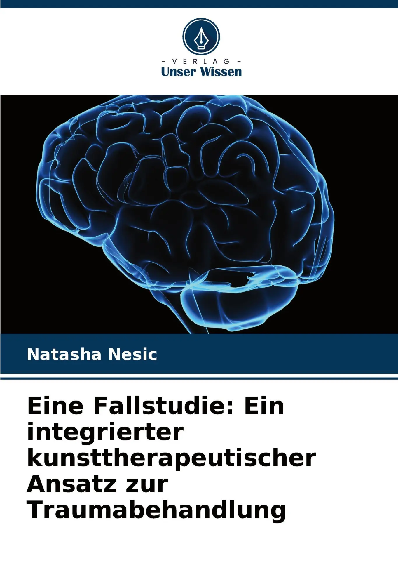 Cover: 9786207822119 | Eine Fallstudie: Ein integrierter kunsttherapeutischer Ansatz zur...