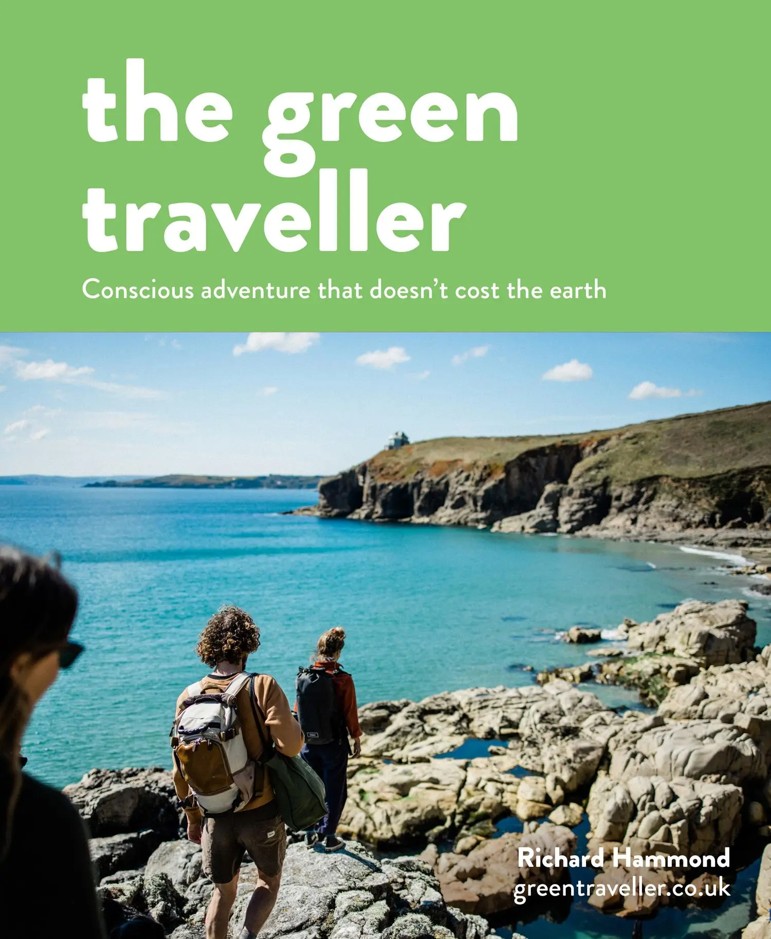 Cover: 9781911682219 | The Green Traveller | Conscious Adventure That Doesn't Cost the Earth