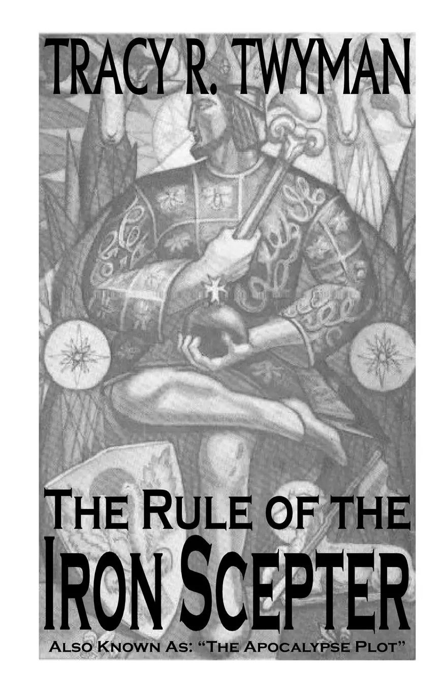 Cover: 9781962312219 | The Rule of the Iron Scepter | Also Known As: "The Apocalypse Plot"