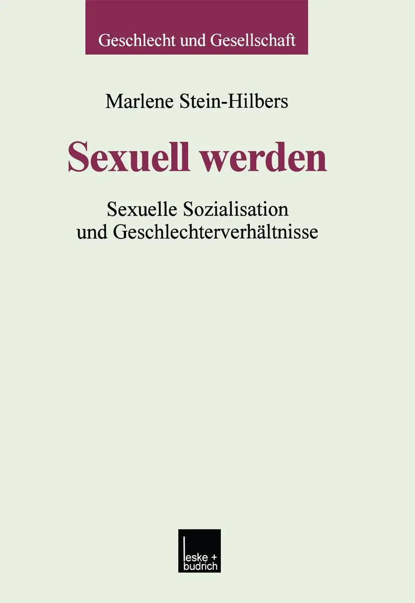 Cover: 9783810022219 | Sexuell werden | Sexuelle Sozialisation und Geschlechterverhältnisse