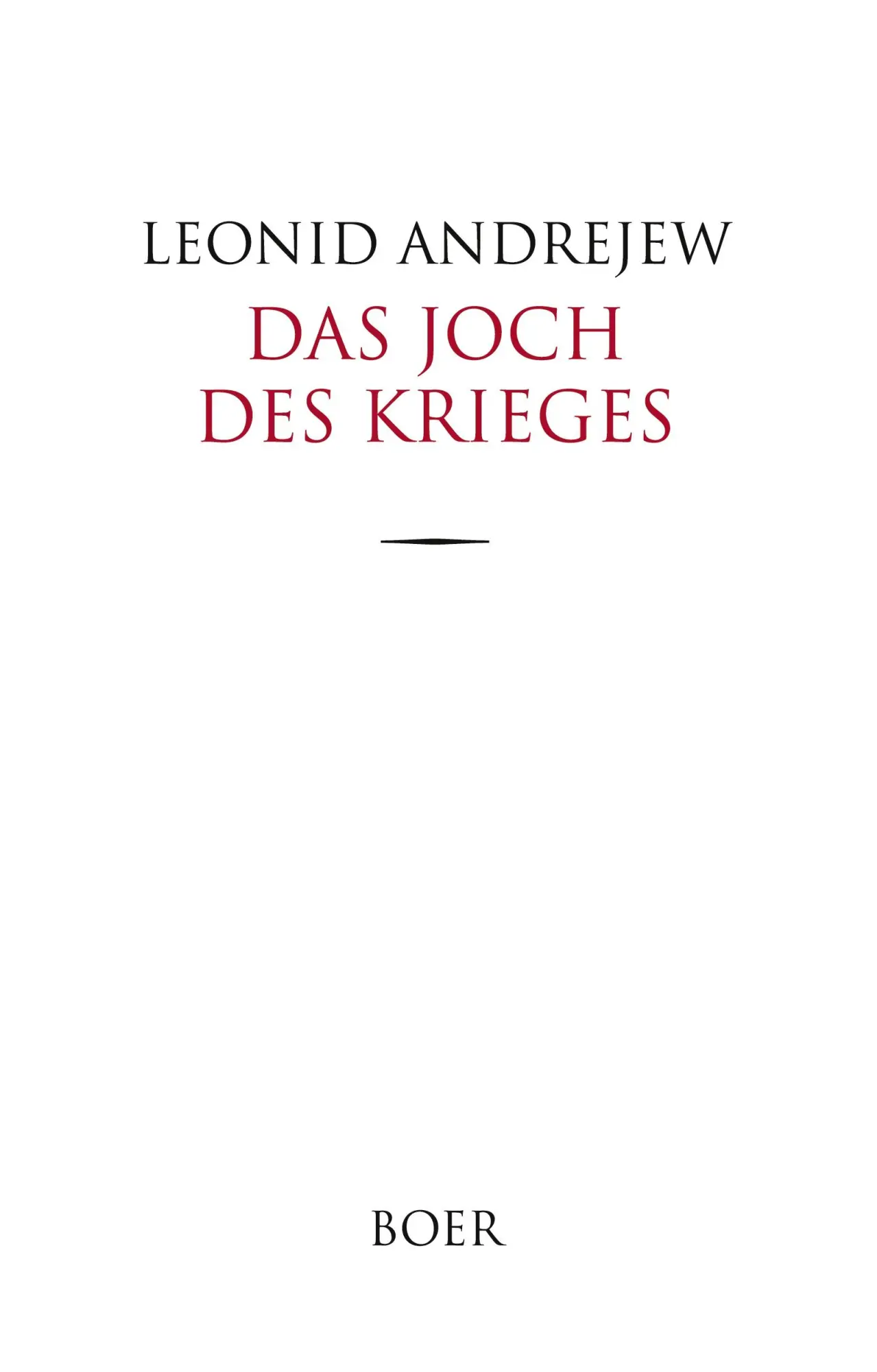 Cover: 9783966622219 | Das Joch des Krieges | Leonid Andrejew | Buch | 124 S. | Deutsch
