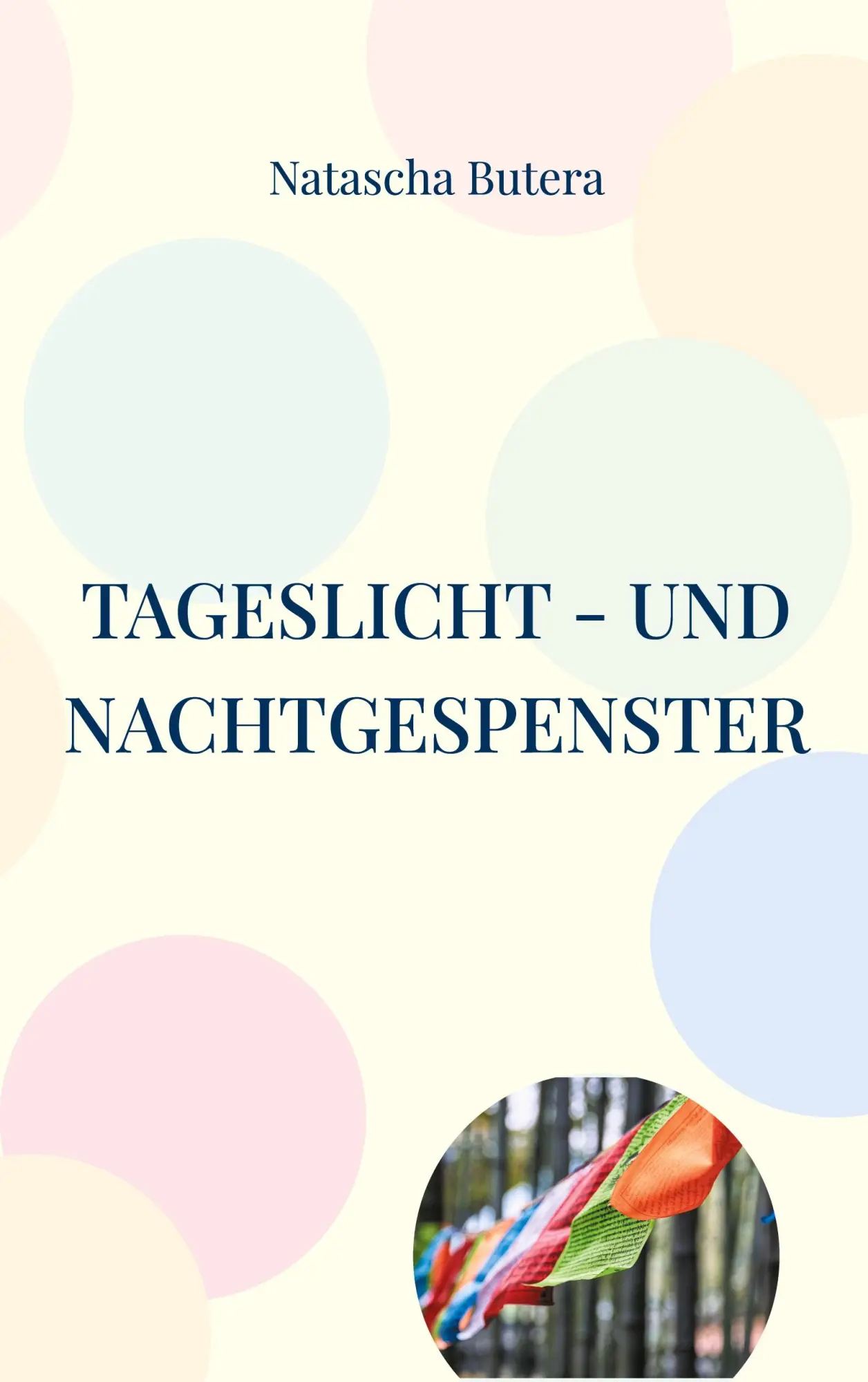 Cover: 9783695732319 | Tageslicht - und Nachtgespenster | Natascha Butera | Taschenbuch