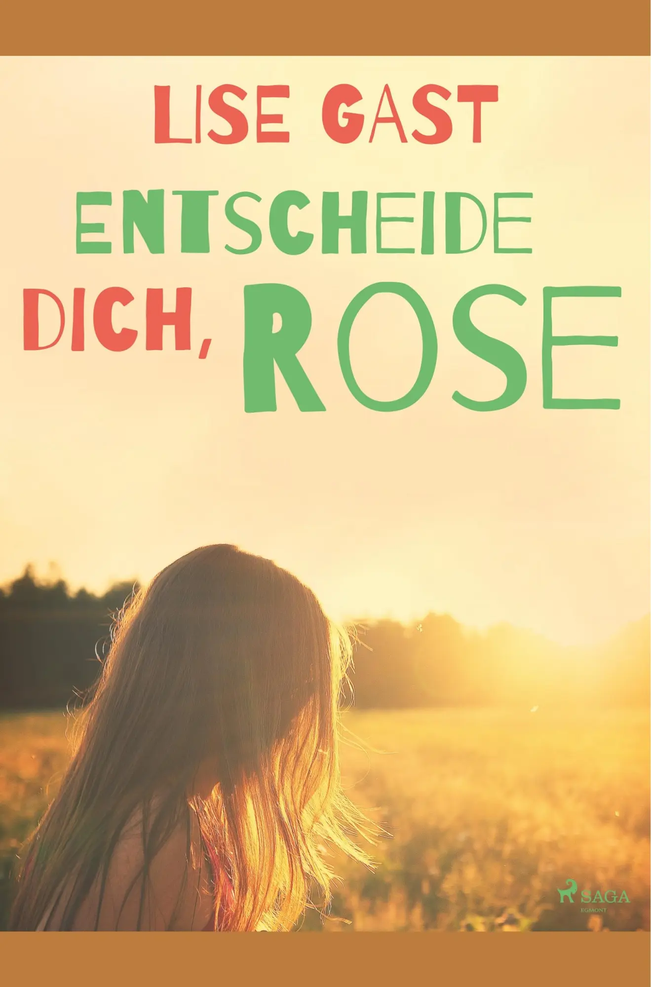 Cover: 9788726222319 | Entscheide dich, Rose | Lise Gast | Taschenbuch | 172 S. | Deutsch
