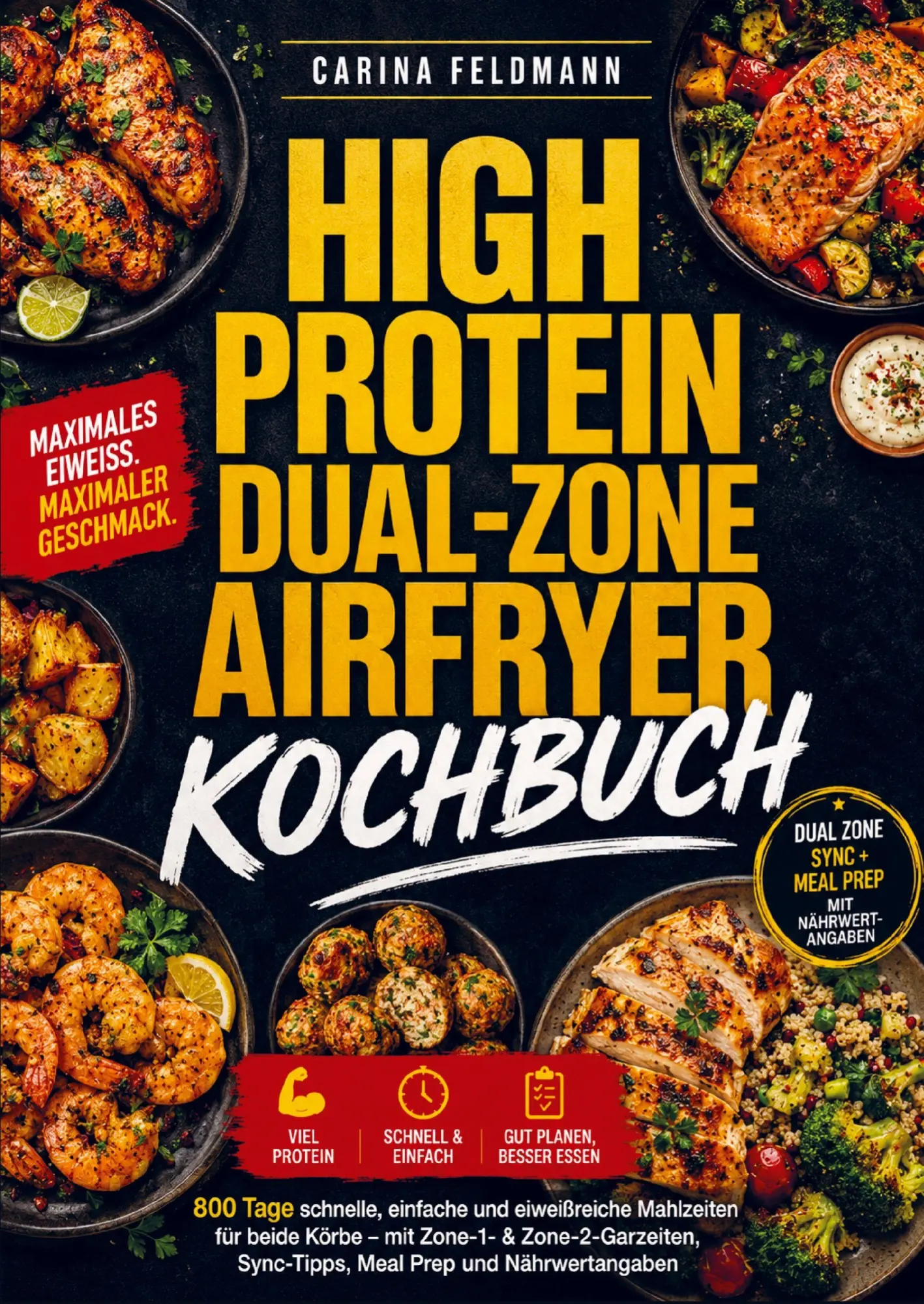 Cover: 9789403902319 | High Protein Dual-Zone Airfryer Kochbuch | Carina Feldmann | Buch