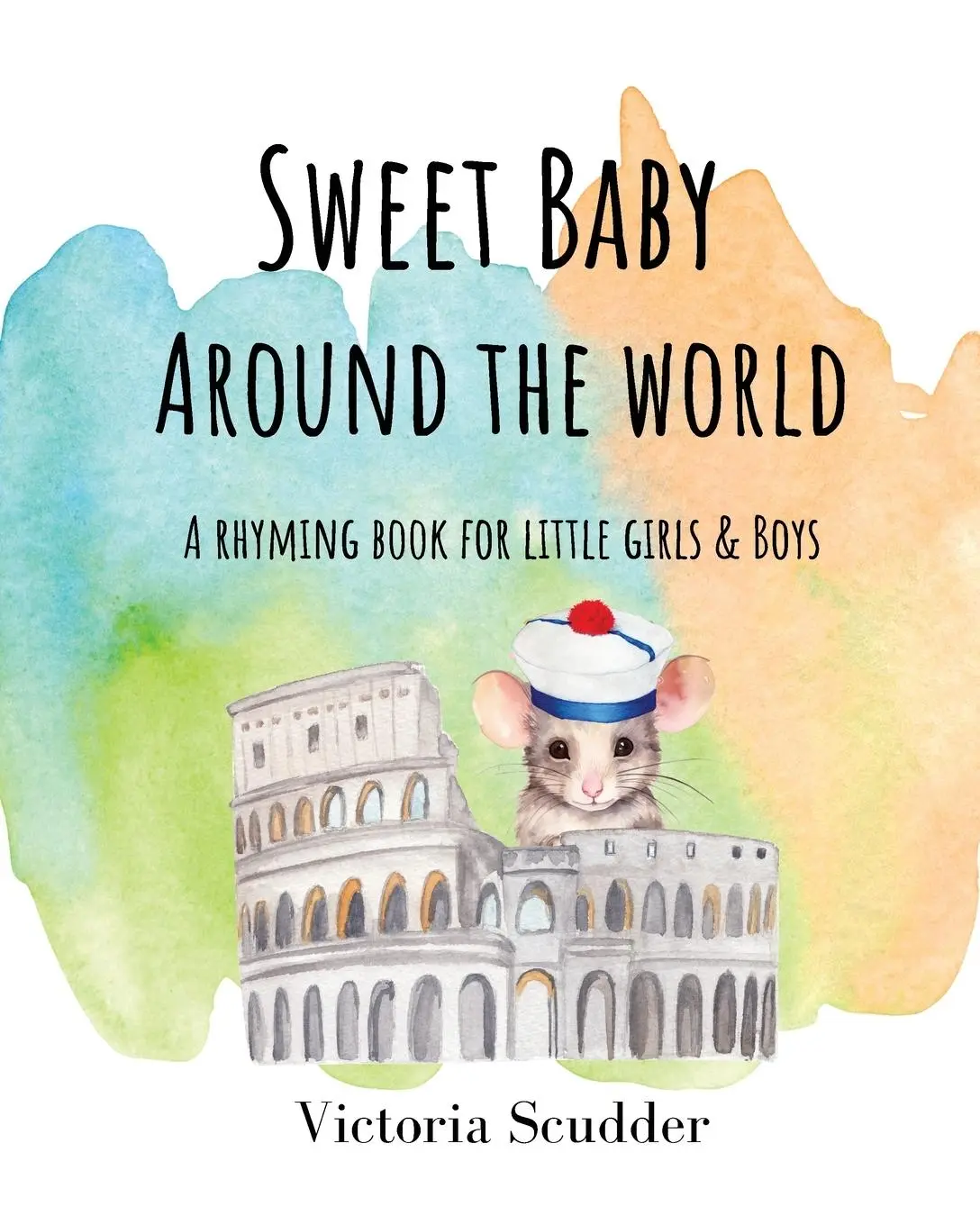 Cover: 9798988672319 | Sweet Baby Around the World | A Rhyming Book for Little Girls &amp; Boys