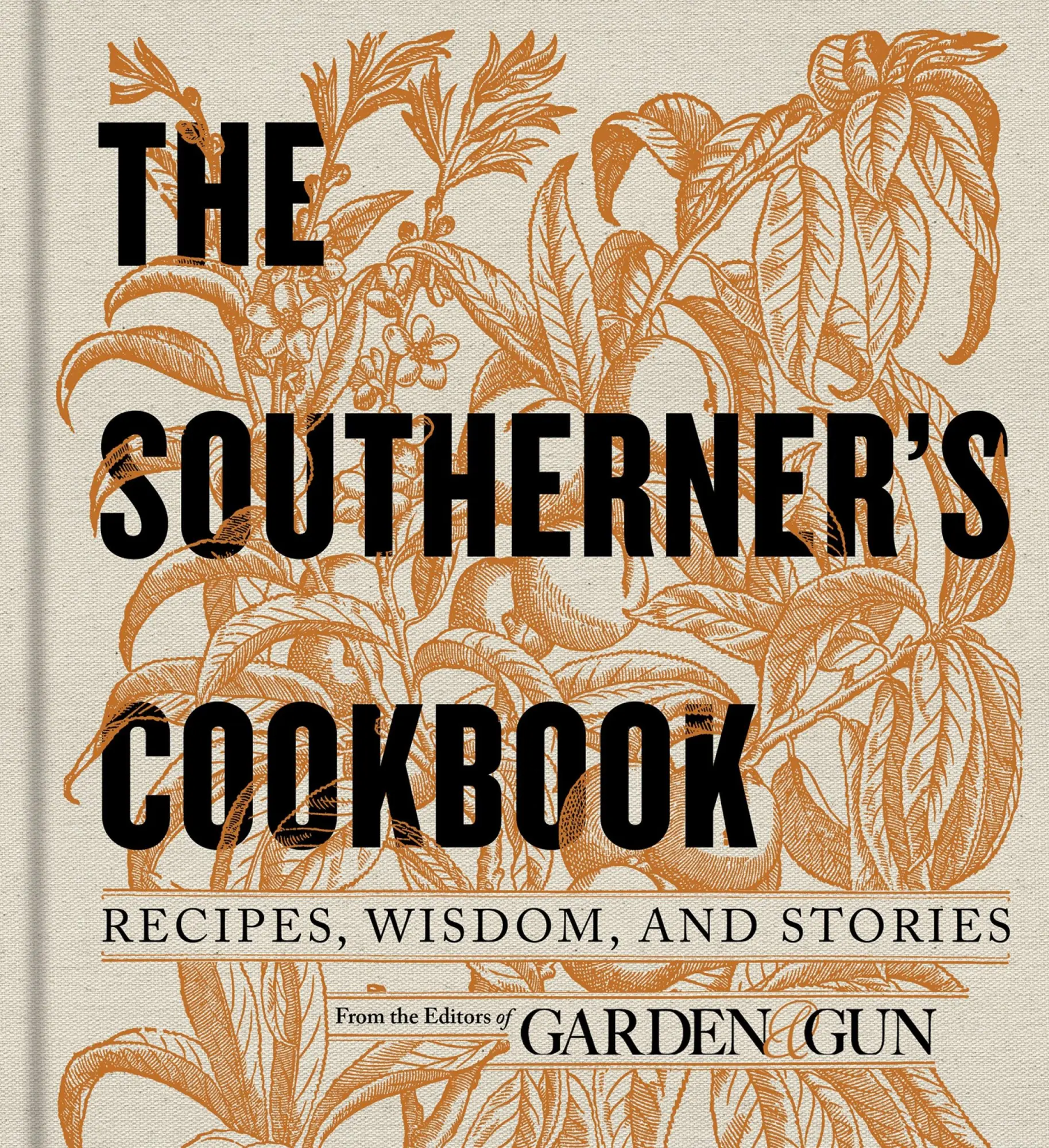 Cover: 9780062242419 | The Southerner's Cookbook | Recipes, Wisdom, and Stories | Gun | Buch