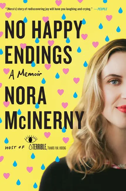 Cover: 9780062792419 | No Happy Endings | Nora McInerny | Taschenbuch | Dey Street Books