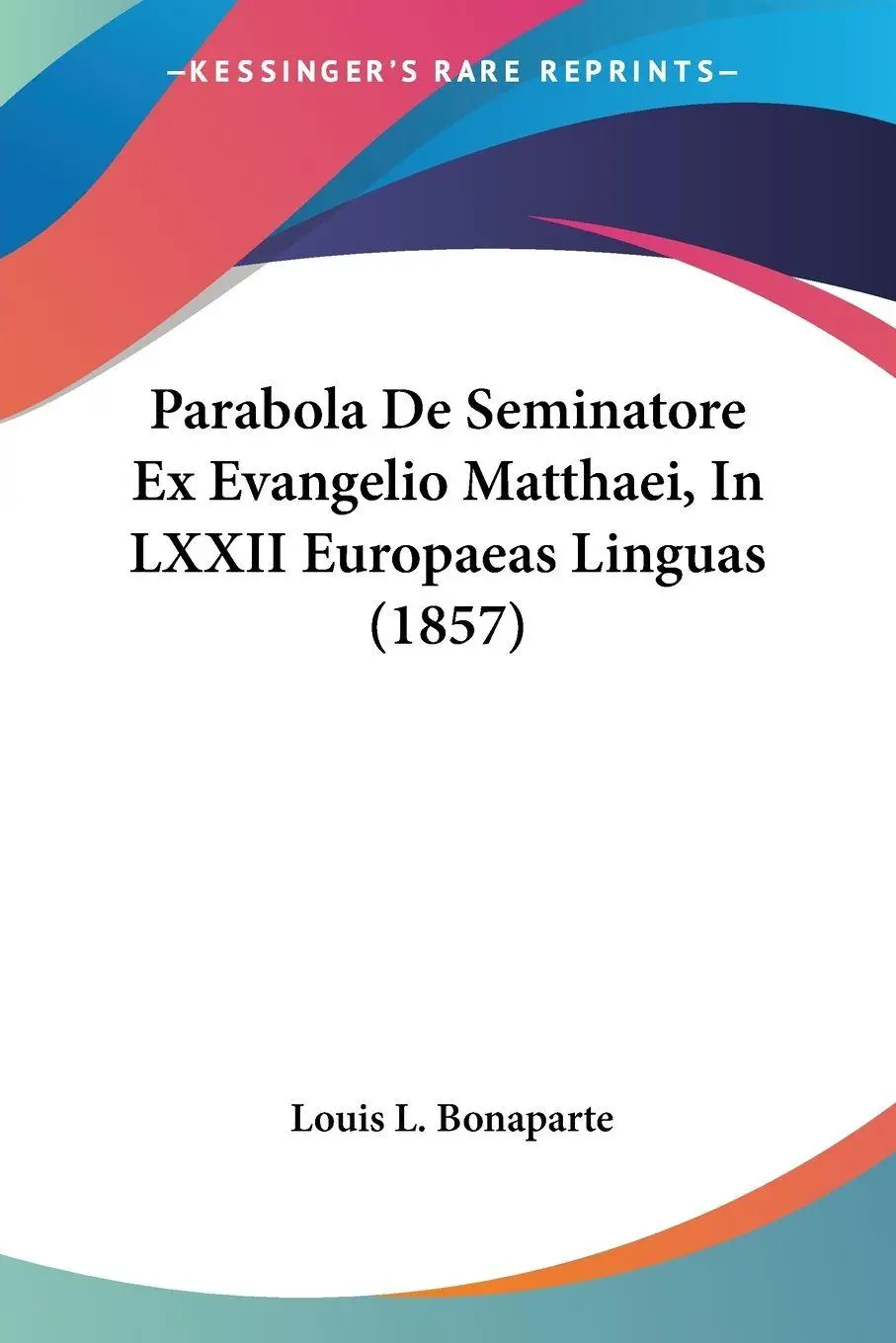 Cover: 9781160222419 | Parabola De Seminatore Ex Evangelio Matthaei, In LXXII Europaeas...