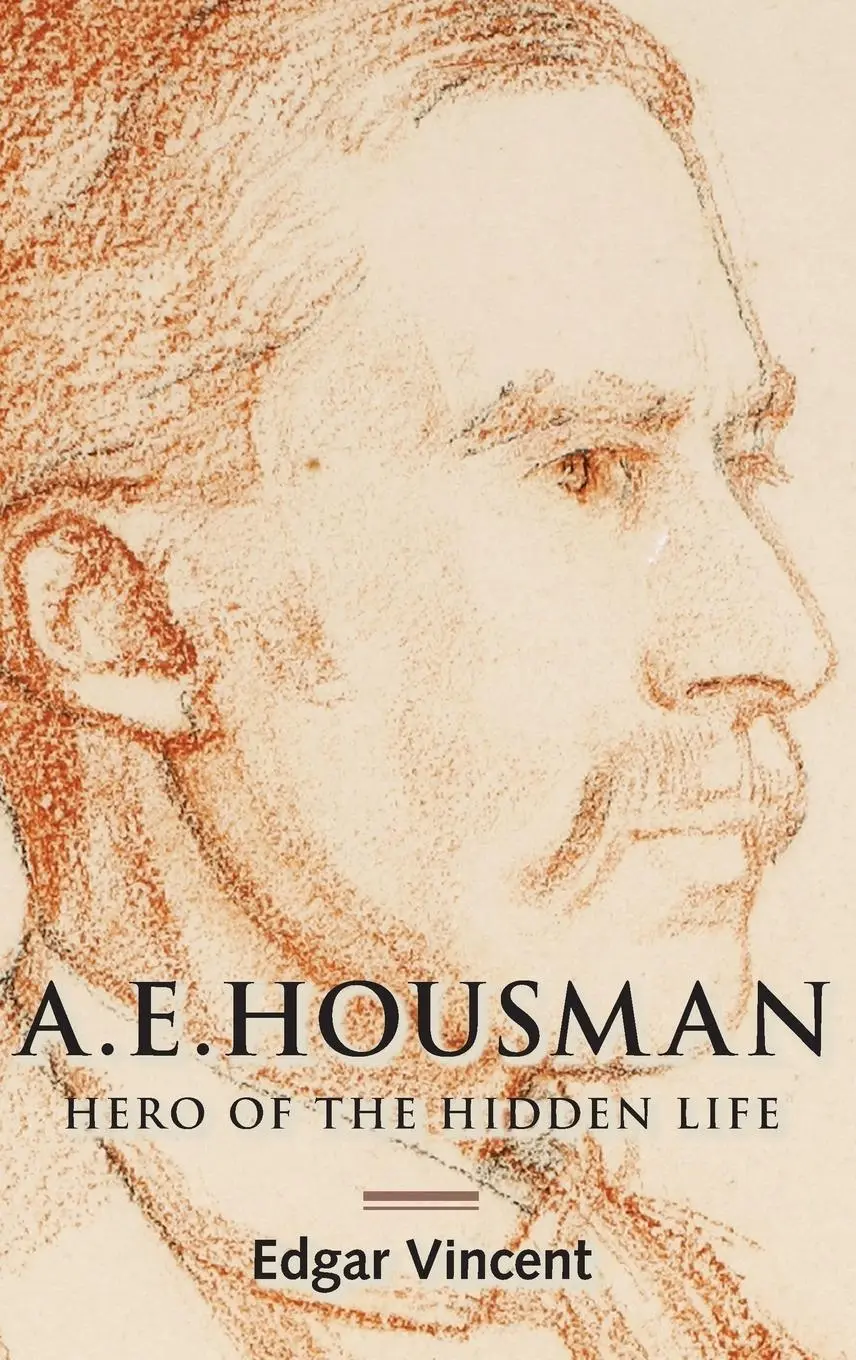 Cover: 9781783272419 | A.E. Housman | Hero of the Hidden Life | Edgar Vincent | Buch | 2018