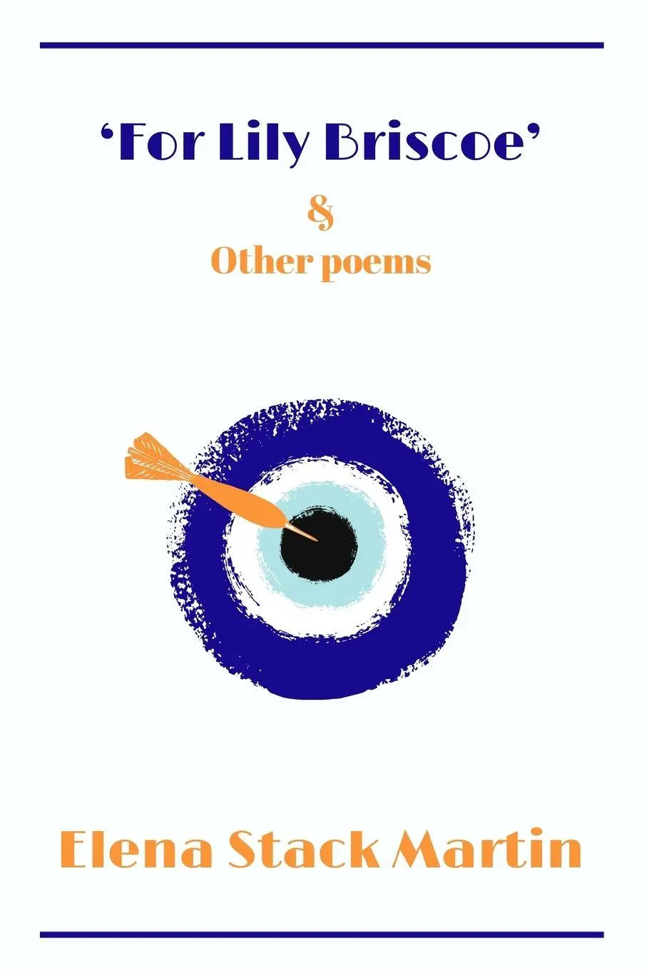 Cover: 9781919512419 | For Lily Briscoe &amp; Other Poems | Elena Stack Martin | Taschenbuch