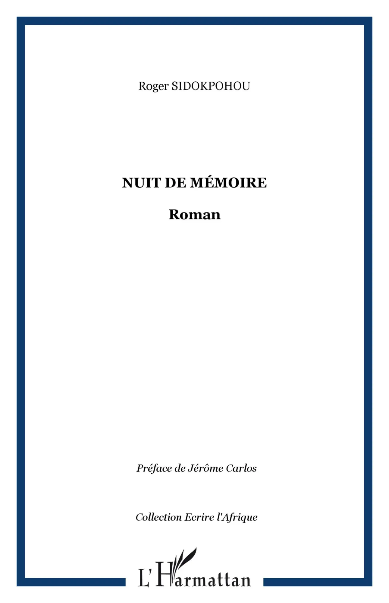 Cover: 9782296092419 | Nuit de mémoire | Roman | Roger Sidokpohou | Taschenbuch | Paperback