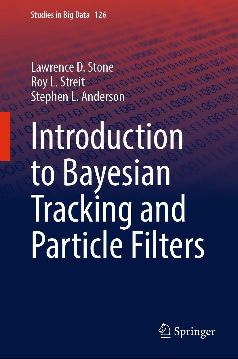 Cover: 9783031322419 | Introduction to Bayesian Tracking and Particle Filters | Stone (u. a.)