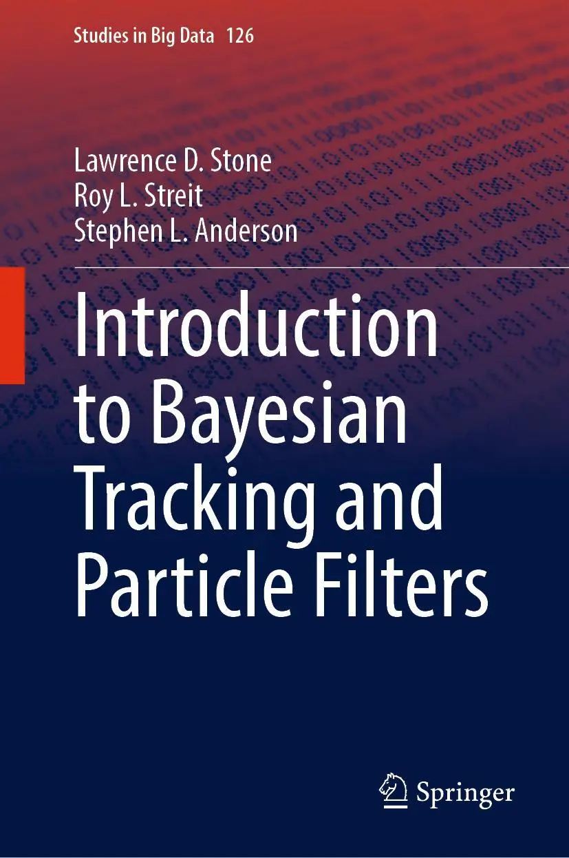Cover: 9783031322419 | Introduction to Bayesian Tracking and Particle Filters | Stone (u. a.)