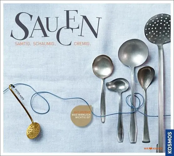 Bild: 9783440122419 | Saucen | Samtig, schaumig, cremig | Peter Auer | Buch | 160 S. | 2010
