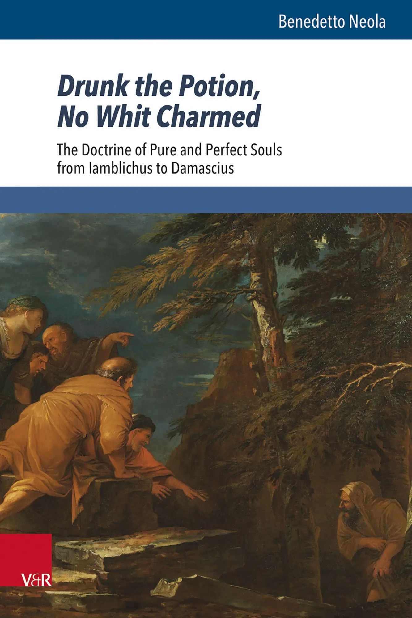 Cover: 9783525502419 | Drunk the Potion, No Whit Charmed | Benedetto Neola | Buch | 528 S.