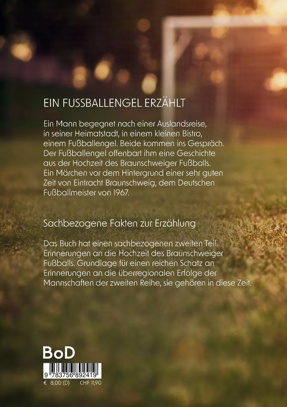 Rückseite: 9783756892419 | Das etwas andere Fussballmärchen | Rolf Appel | Taschenbuch | 84 S.