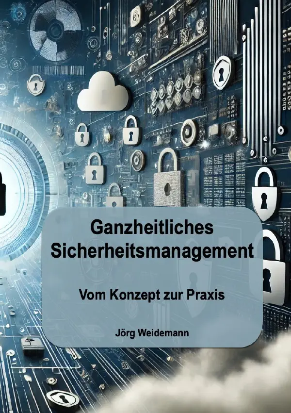 Cover: 9783818712419 | Ganzheitliches Sicherheitsmanagement | Vom Konzept zur Praxis. DE