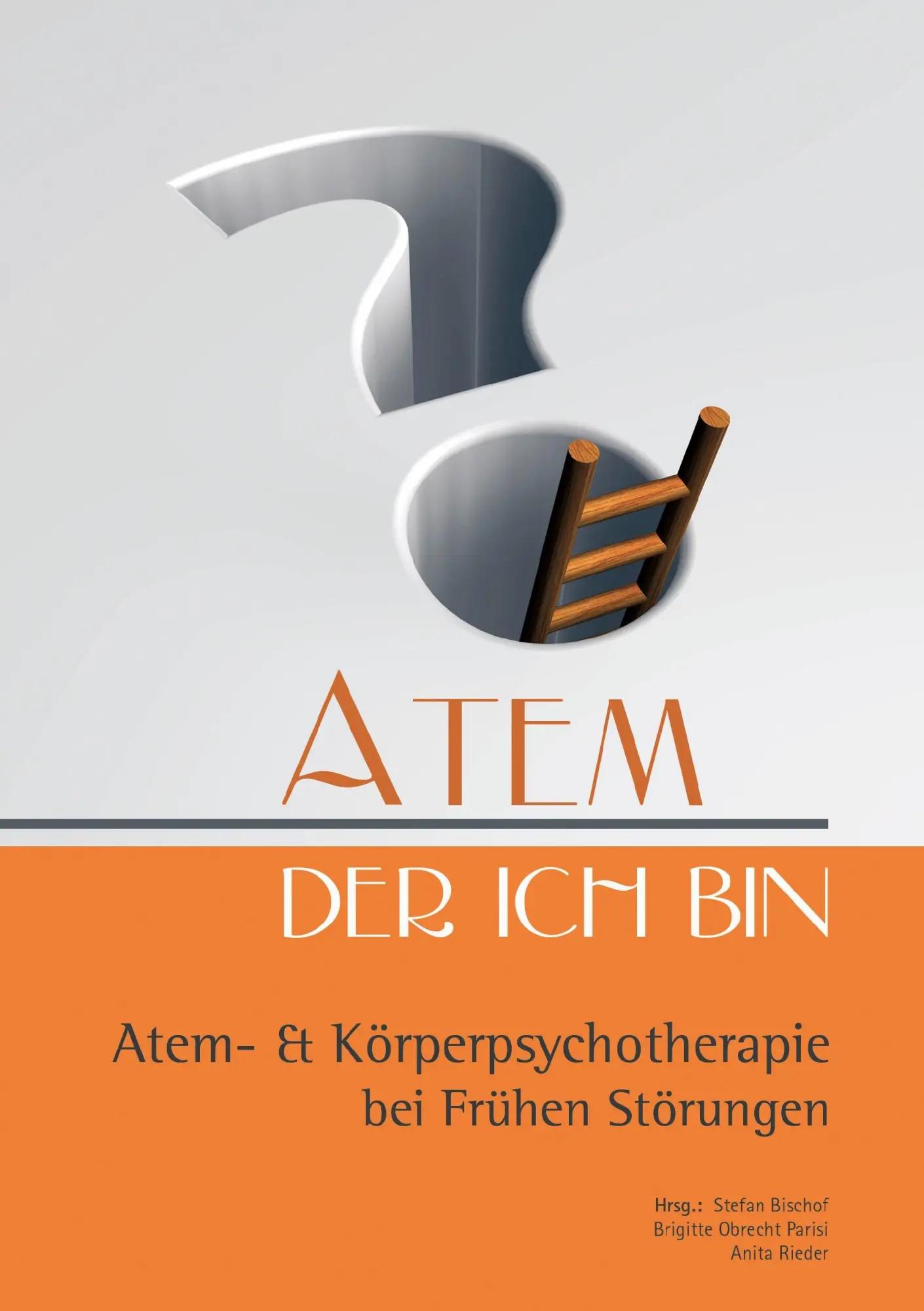Cover: 9783837072419 | Atem, der ich bin | Atem- &amp; Körperpsychotherapie bei Frühen Störungen