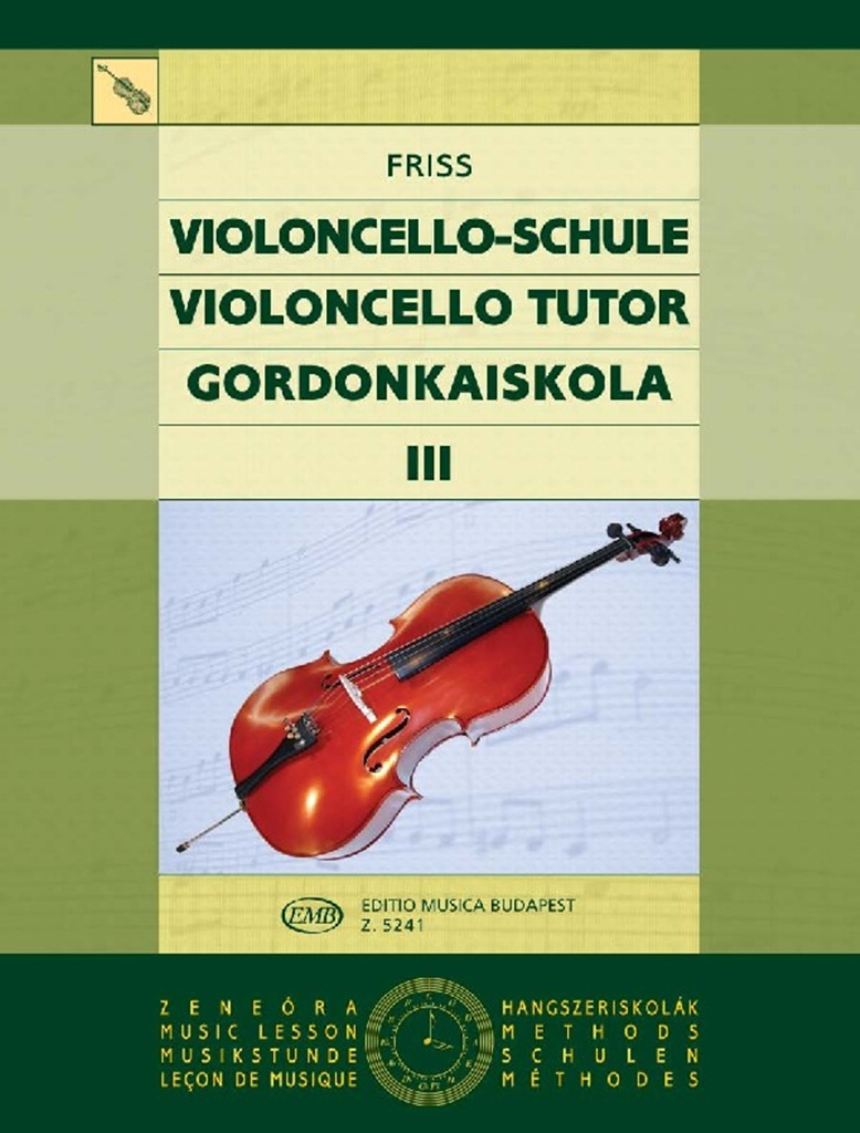 Cover: 9790080052419 | Violoncelloschule III | Antal Friss | EMB Music Lesson - Methods