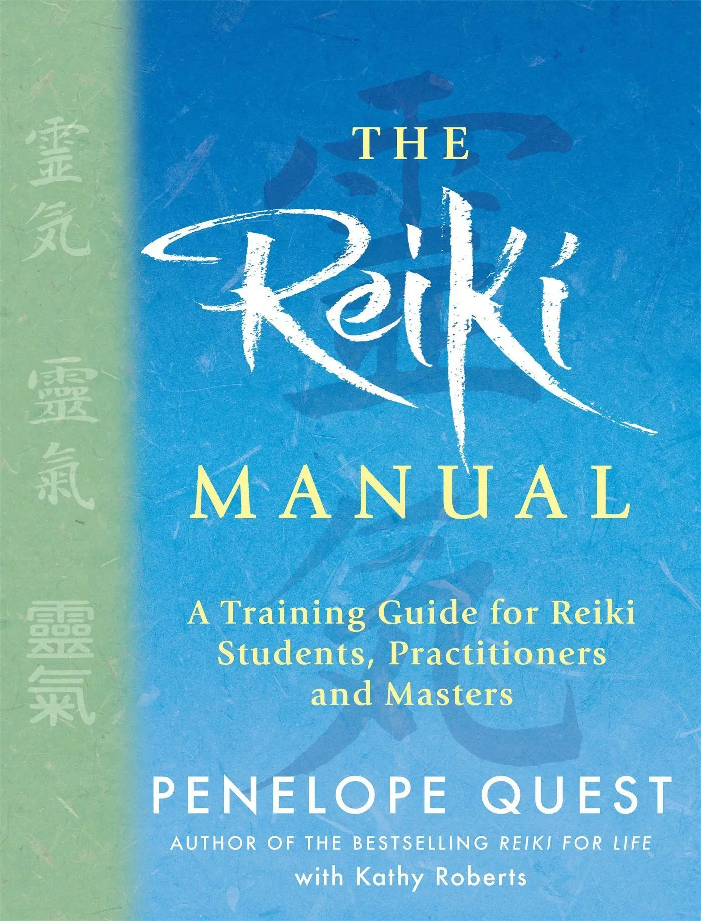 Cover: 9780749942519 | The Reiki Manual | Kathy Roberts (u. a.) | Taschenbuch | Englisch