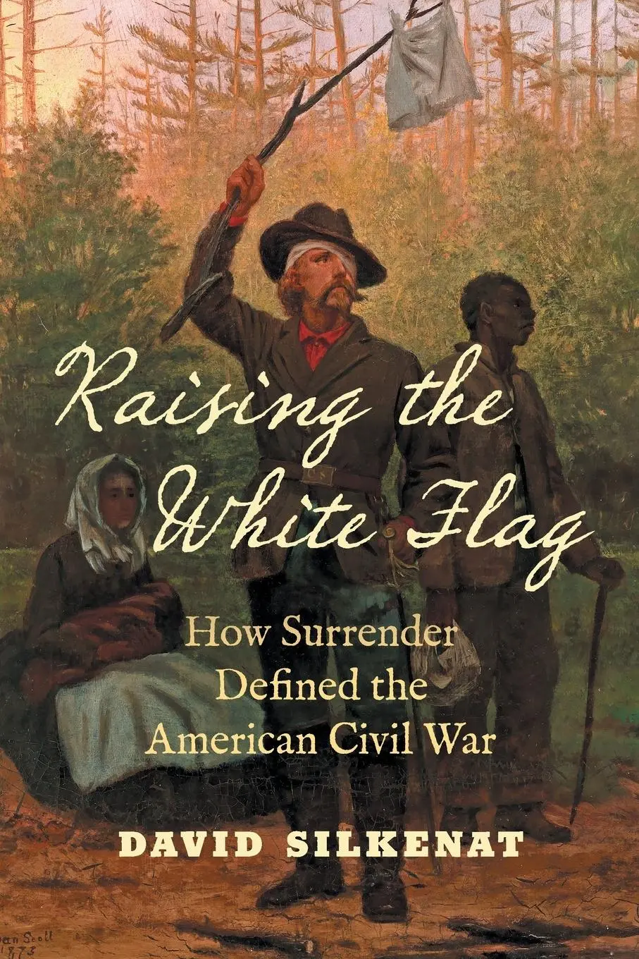 Cover: 9781469672519 | Raising the White Flag | How Surrender Defined the American Civil War