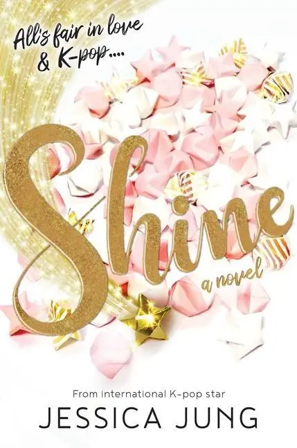 Cover: 9781534462519 | Shine | Jessica Jung | Buch | Englisch | 2020 | EAN 9781534462519