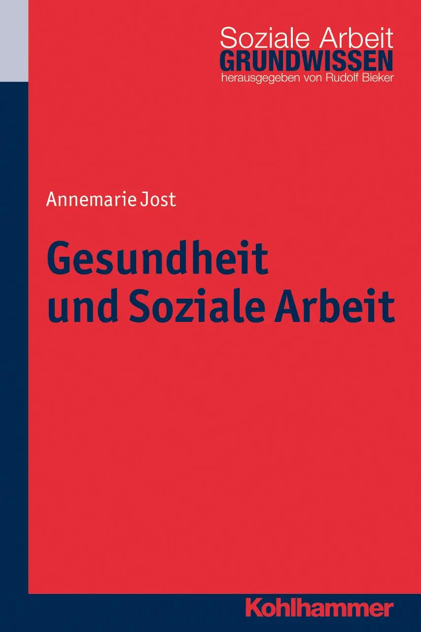 Cover: 9783170222519 | Gesundheit und Soziale Arbeit | Annemarie Jost | Taschenbuch | 212 S.