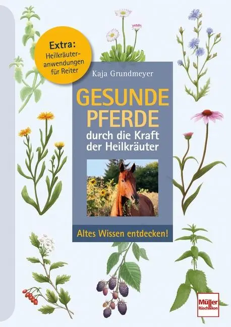 Cover: 9783275022519 | Gesunde Pferde durch die Kraft der Heilkräuter | Kaja Grundmeyer