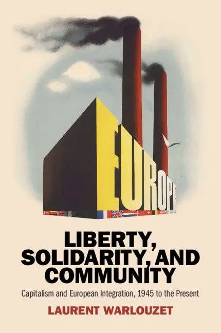 Cover: 9781009682619 | Liberty, Solidarity and Community | Laurent Warlouzet | Taschenbuch