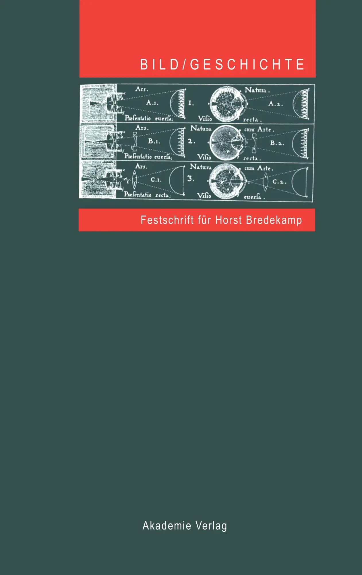 Cover: 9783050042619 | BILD/GESCHICHTE | Festschrift für Horst Bredekamp | Helas (u. a.)