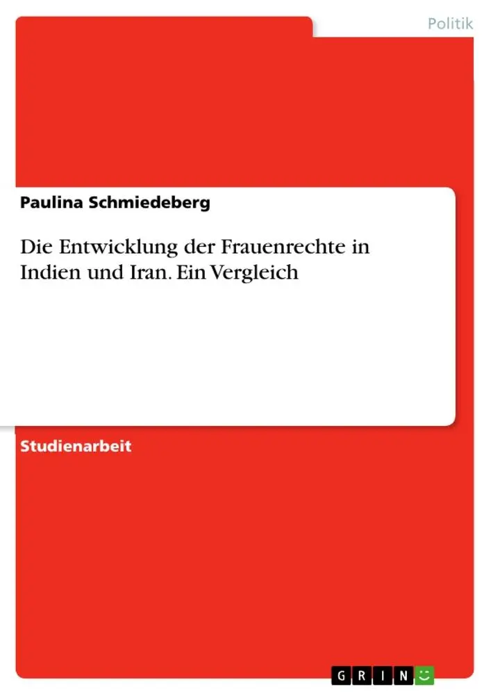 Cover: 9783668452619 | Die Entwicklung der Frauenrechte in Indien und Iran. Ein Vergleich