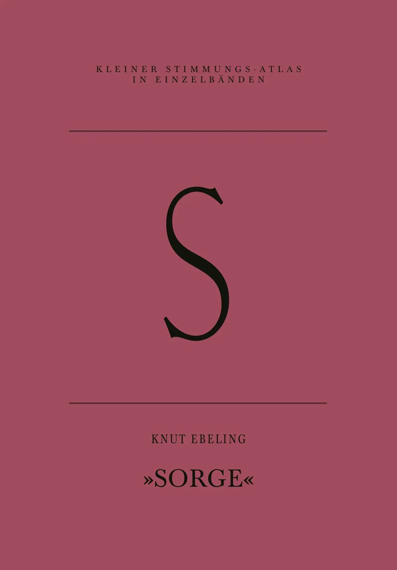 Cover: 9783864852619 | S - Sorge | Knut Ebeling | Taschenbuch | 180 S. | Deutsch | 2021